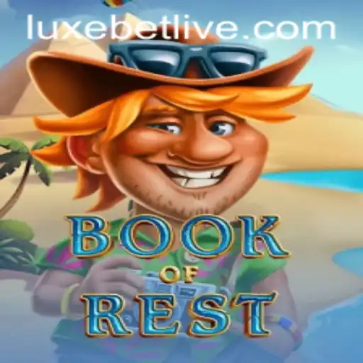 Explore the Immersive World of BookofRest: A Guide to Luxebet's Latest Gaming Adventure