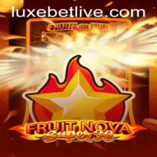 Discover FruitrNovaSupe30: A Thrilling Gaming Experience with Luxebet