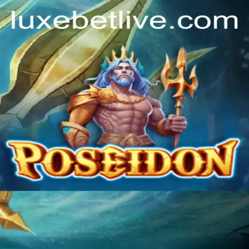 Dive Into the World of Poseidon: Unraveling the Luxebet Casino Experience