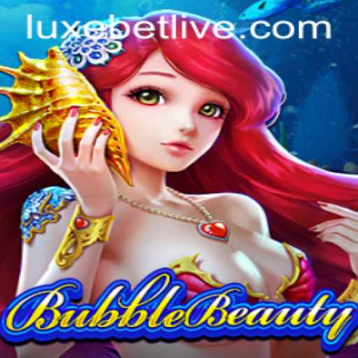 BubbleBeauty: A Luxurious Adventure with Luxebet