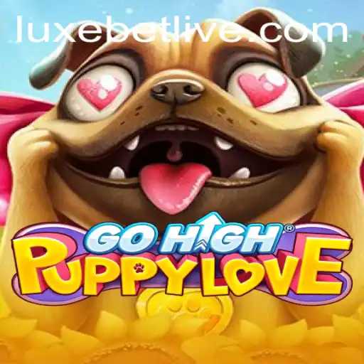 Unveiling the World of GoHighPuppyLove: A Gaming Adventure with Luxebet