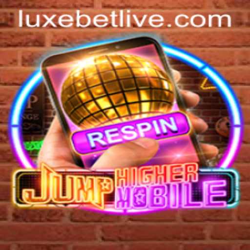 JumpHighermobile: Elevate Your Gaming Experience with Luxebet