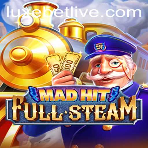 MadHitFullSteam: A Thrilling Gaming Experience with Luxebet