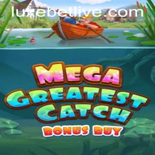Exploring the Exciting World of MegaGreatestCatchBonusBuy