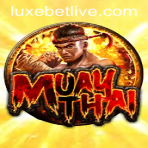 The Thrilling World of MuayThai and Insights into Luxebet