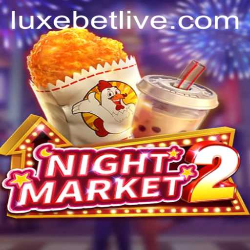 Exploring the Enchanting World of NightMarket2: A Luxebet Adventure