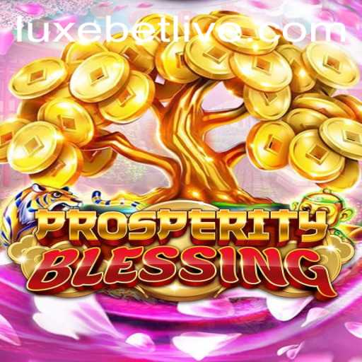 Exploring the Enchanting World of ProsperityBlessing: A Luxebet Adventure