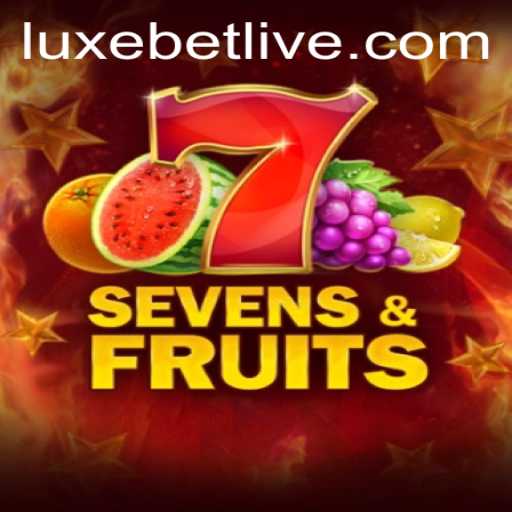 A Detailed Dive into SevensFruits - The LuxeBet Way